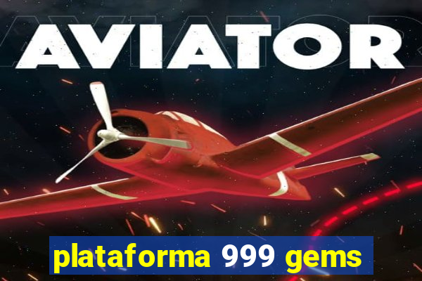 plataforma 999 gems